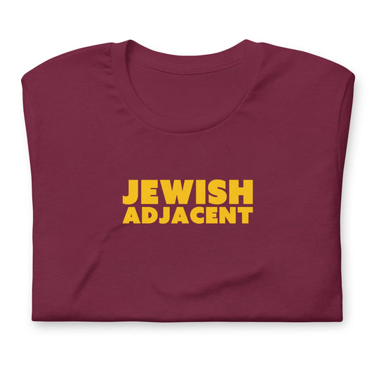 Jewish Adjacent T-shirt, Gentile Spouse Gender Neutral Tee in various colors