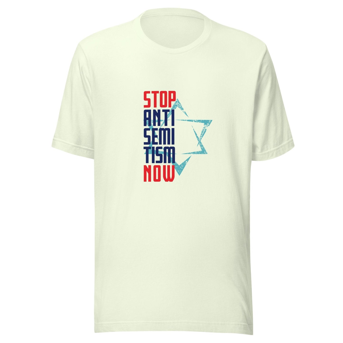 Stop Anti-Semitism Now T-shirt Gender Neutral in various colors