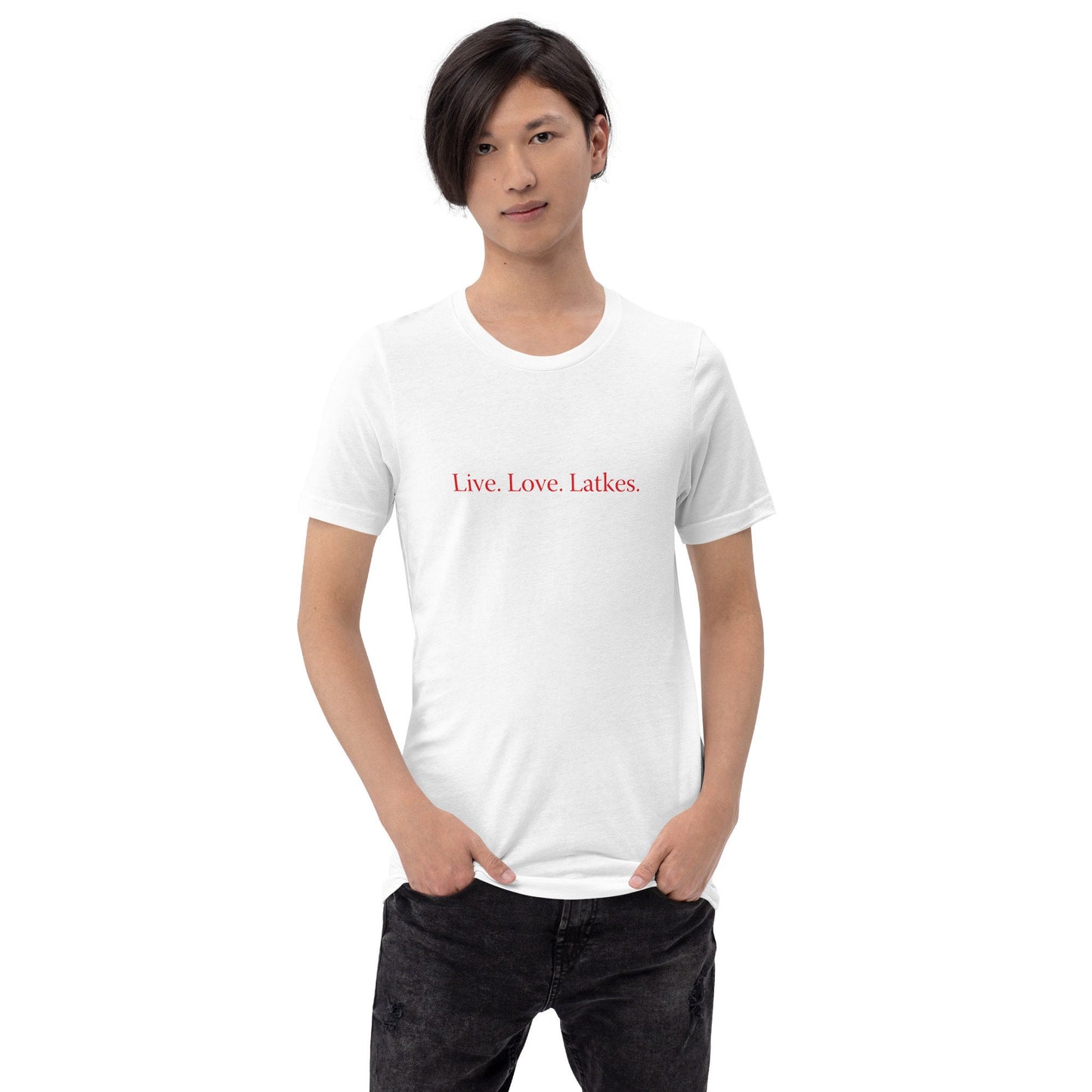 Live. Love. Latkes. T-shirt Gender Neutral in various colors